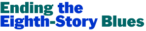 Ending the Eighth-Story Blues